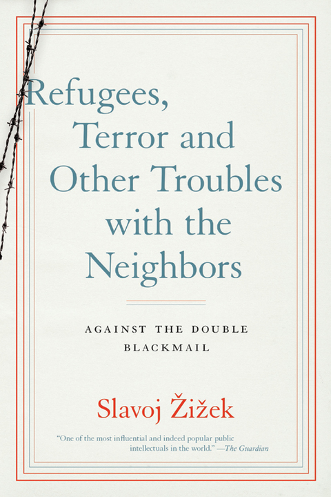 Cover image for book Refugees, Terror and Other Troubles with the Neighbors