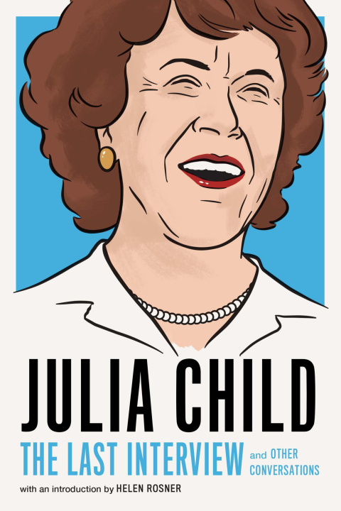 Cover image for book Julia Child: The Last Interview