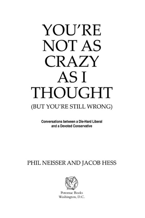 Cover image for book You're Not as Crazy as I Thought (But You're Still Wrong)