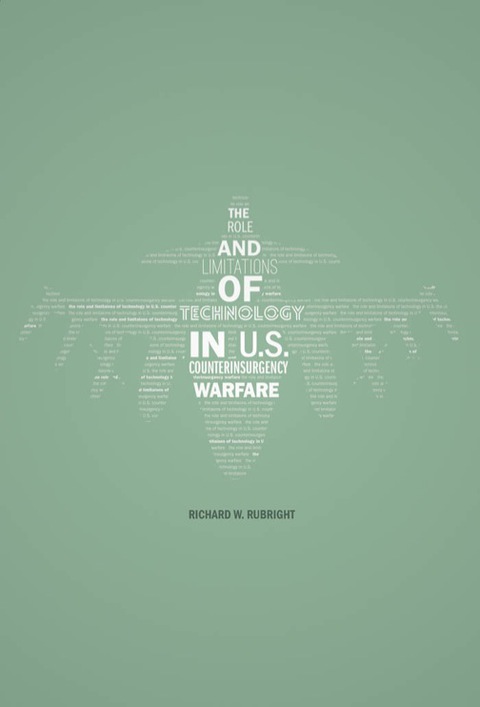 Cover image for book The Role and Limitations of Technology in U.S. Counterinsurgency Warfare