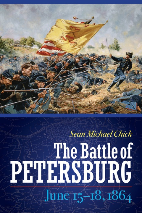 Cover image for book The Battle of Petersburg, June 15-18, 1864