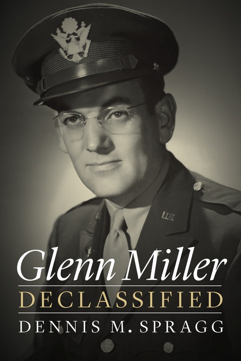 Cover image for book Glenn Miller Declassified