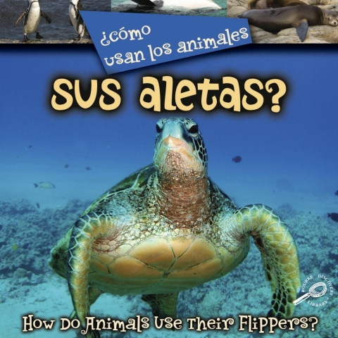 Cover image for book ¿Como usan los animales… sus aletas?