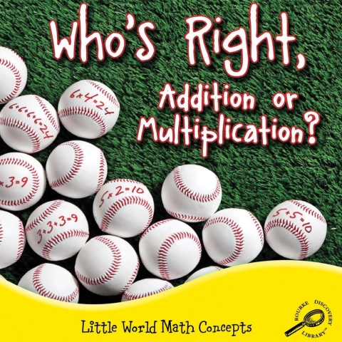 Cover image for book Who's Right, Addition Or Multiplication?