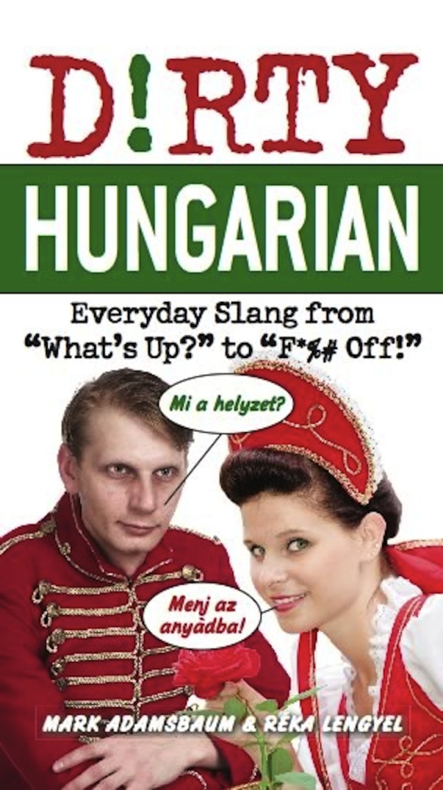 Dirty Hungarian