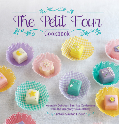 Cover image for book The Petit Four Cookbook