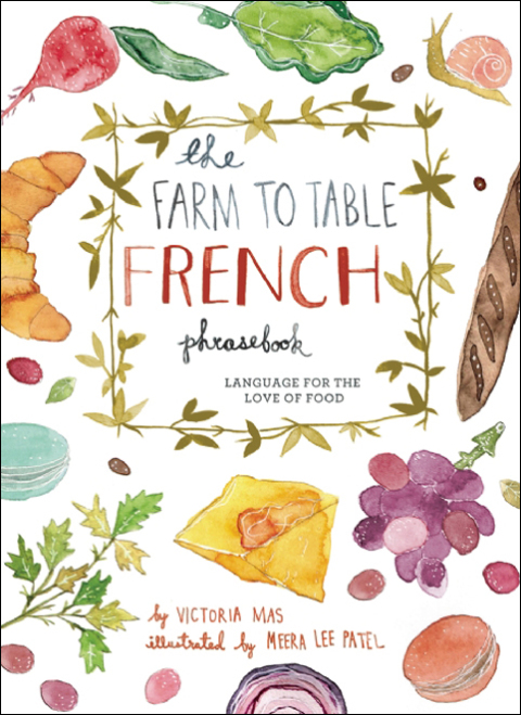 Cover image for book The Farm to Table French Phrasebook