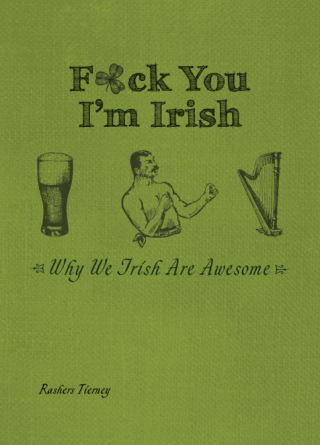F*ck You, I'm Irish