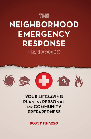 The Neighborhood Emergency Response Handbook