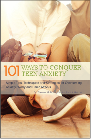 101 Ways to Conquer Teen Anxiety
