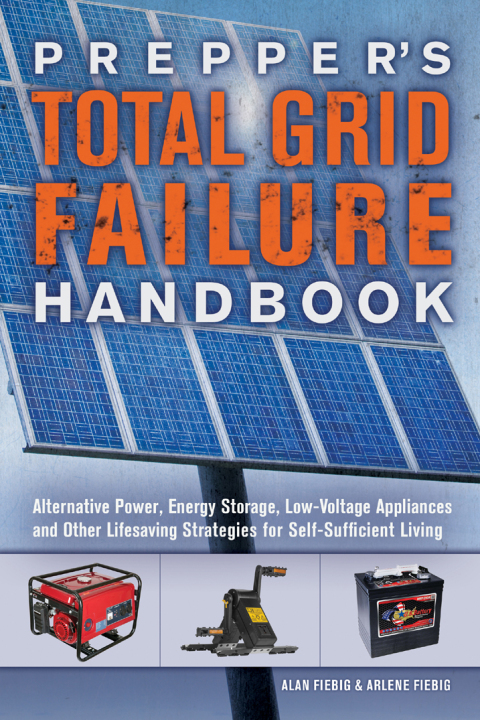 Cover image for book Prepper's Total Grid Failure Handbook