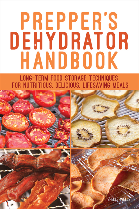 Cover image for book Prepper's Dehydrator Handbook