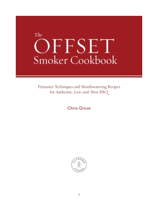 The Offset Smoker Cookbook