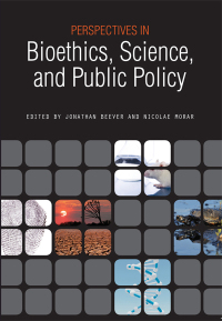صورة الغلاف: Perspectives in Bioethics, Science, and Public Policy 9781557536426