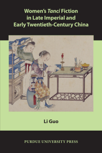 Cover image: Women’s Tanci Fiction in Late Imperial and Early Twentieth-Century China 9781557537133