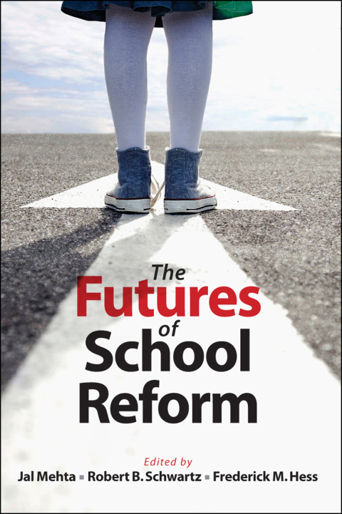 Cover image for book The Futures of School Reform
