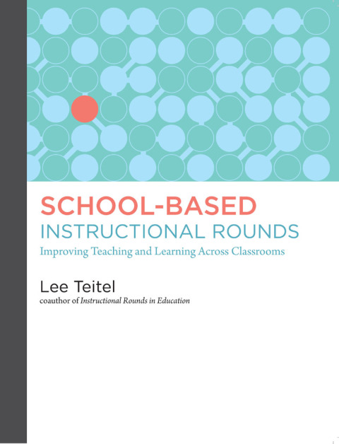 Cover image for book School-Based Instructional Rounds