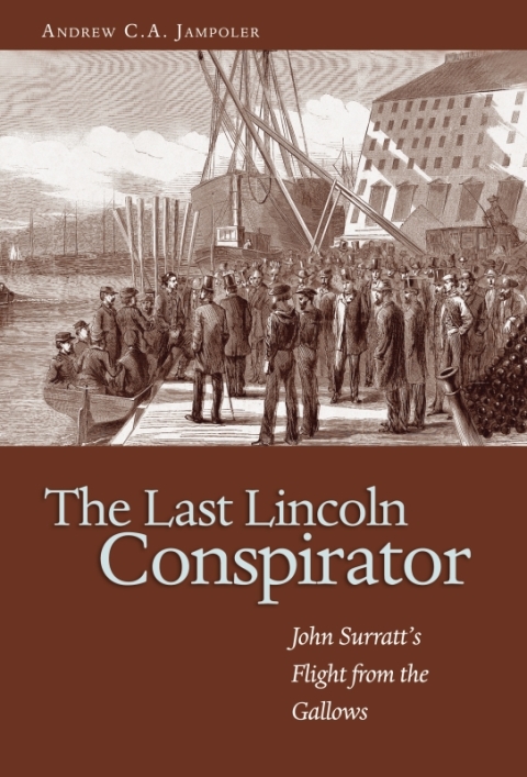 Cover image for book The Last Lincoln Conspirator