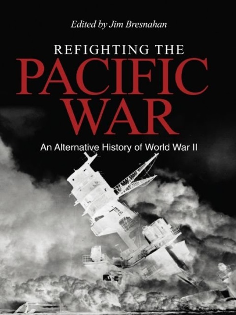 Cover image for book Refighting the Pacific War
