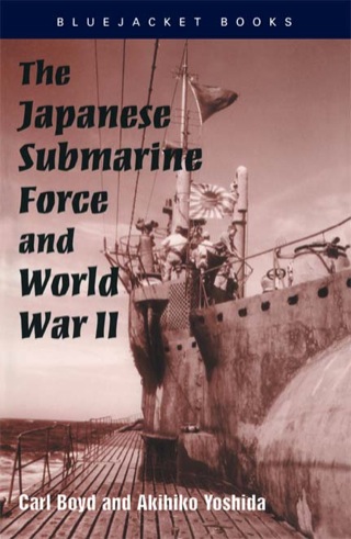 The Japanese Submarine Force and World War II