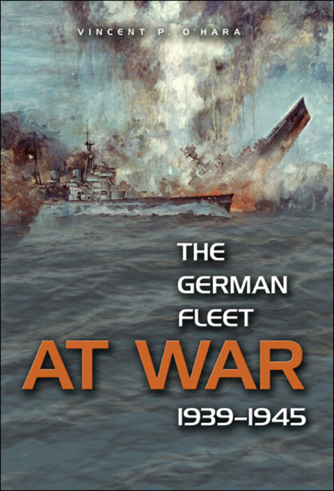 Cover image for book The German Fleet at War, 1939-1945