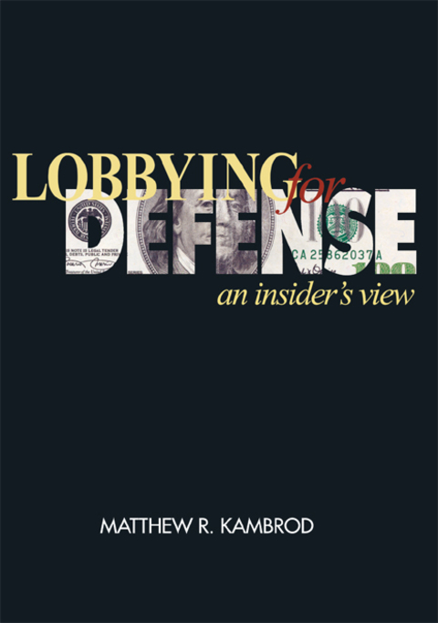 Cover image for book Lobbying for Defense