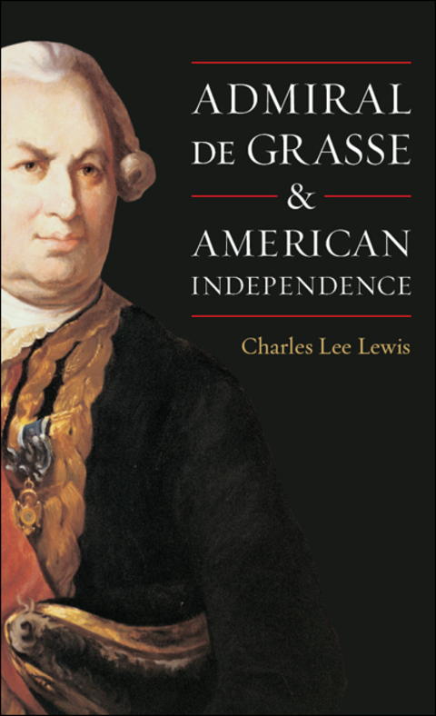 Cover image for book Admiral De Grasse and American Independence