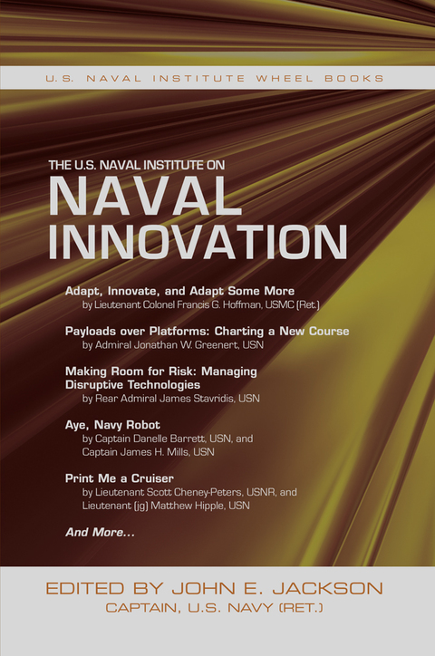 Cover image for book The U.S. Naval Institute on Naval Innovation