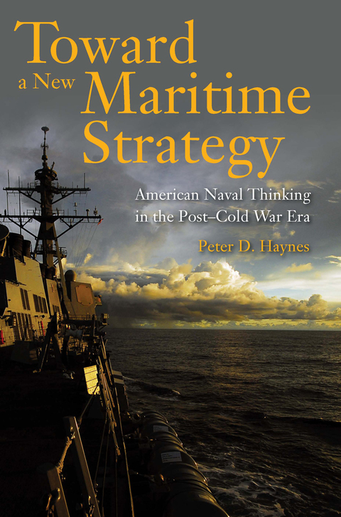 Toward a New Maritime Strategy 
