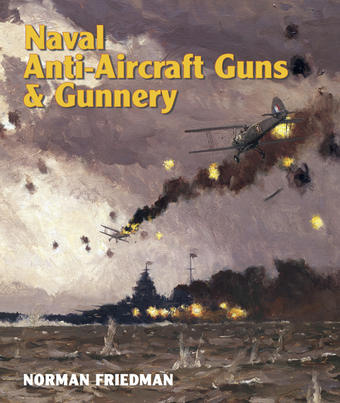 Cover image for book Naval AntiAircraft Guns and Gunnery
