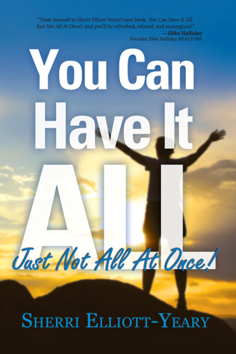 Cover image for book You Can Have It All, Just Not All At Once!