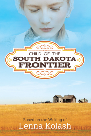 Child of the South Dakota Frontier