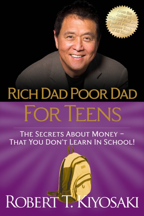 Rich Dad Poor Dad for Teens 