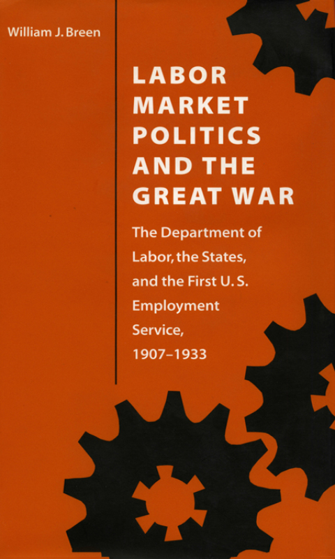 Cover image for book Labor Market Politics and the Great War