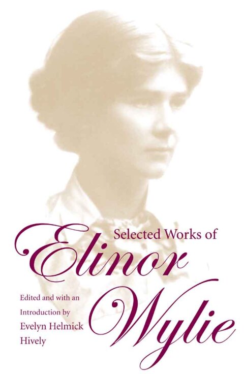 Cover image for book Selected Works of Elinor Wylie