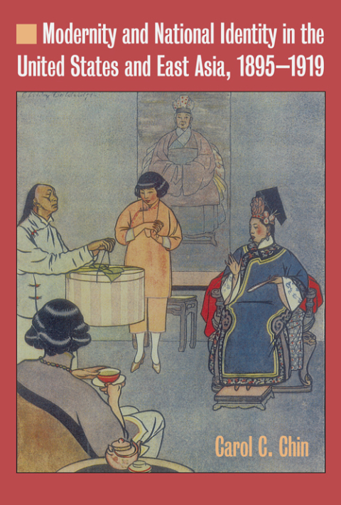 Cover image for book Modernity and National Identity in the United States and East Asia, 1895-1919