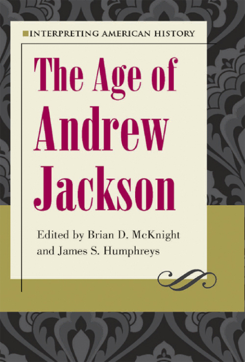 Cover image for book Interpreting American History:  The Age of Andrew Jackson
