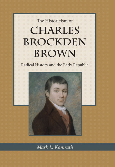 Cover image for book The Historicism of Charles Brockden Brown