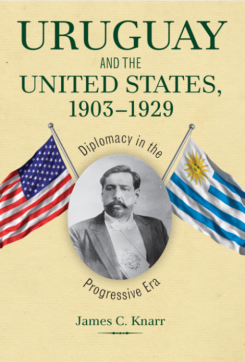 Cover image for book Uruguay and the United States, 1903-1929