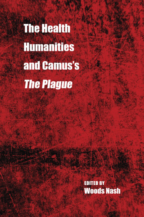 Cover image for book The Health Humanities and Camus’s The Plague