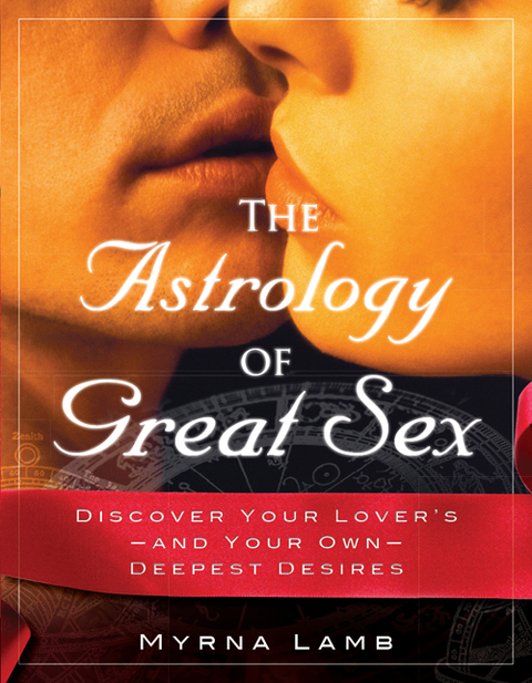 The Astrology of Great Sex 