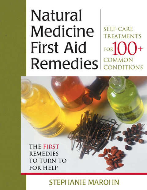 The Natural Medicine First Aid Remedies 