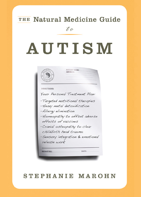 The Natural Medicine Guide to Autism 