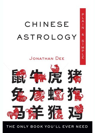 Chinese Astrology Plain & Simple
