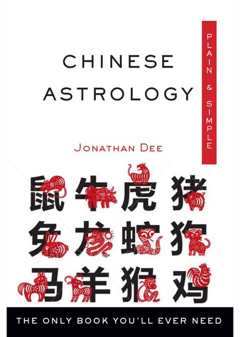Cover image for book Chinese Astrology Plain & Simple