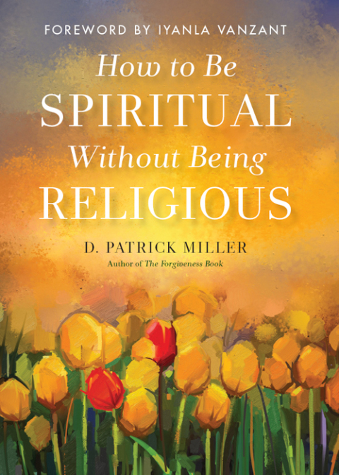 Cover image for book How to Be Spiritual Without Being Religious