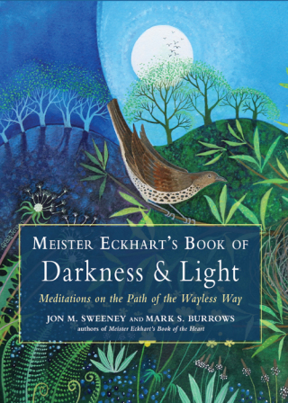 Meister Eckhart's Book of Darkness & Light