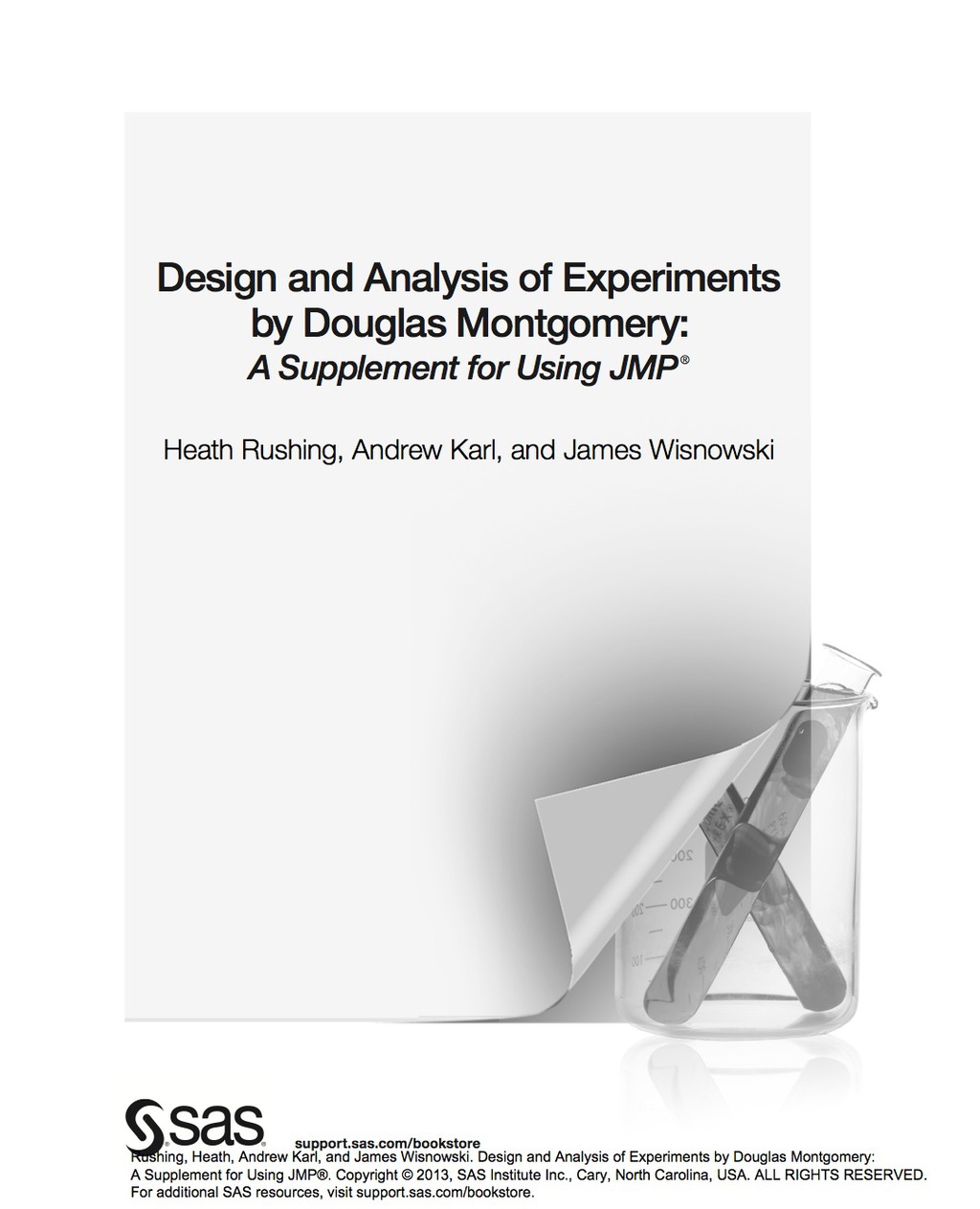 Design and Analysis of Experiments by Douglas Montgomery: A Supplement for Using JMP (eBook) - Heath Rushing; Andrew Karl; James Wisnowski