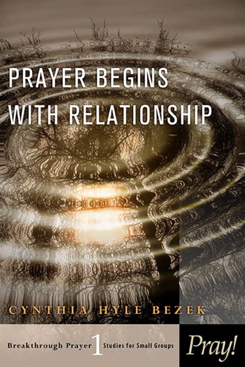 Cover image for book Prayer Begins with Relationship