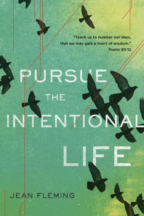 Cover image for book Pursue the Intentional Life